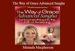 Miranda Macpherson – The Way of Grace Advanced Sangha