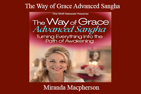 Miranda Macpherson – The Way of Grace Advanced Sangha