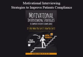 Motivational Interviewing – Strategies to Improve Patients Compliance