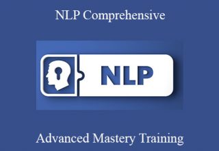 NLP Comprehensive – Advanced Mastery Training