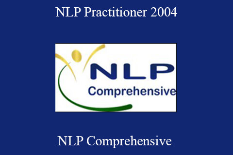 NLP Comprehensive – NLP Practitioner 2004