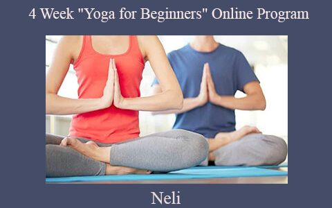 Neli – 4 Week “Yoga for Beginners” Online Program