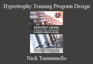 Nick Tumminello – Hypertrophy Training Program Design