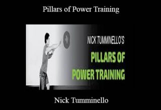 Nick Tumminello – Pillars of Power Training