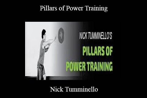 Nick Tumminello – Pillars of Power Training