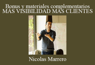 Nicolas Marrero – Bonus y materiales complementarios – MÁS VISIBILIDAD MÁS CLIENTES