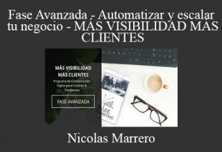 Nicolas Marrero – Fase Avanzada – Automatizar y escalar tu negocio – MÁS VISIBILIDAD MÁS CLIENTES