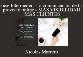 Nicolas Marrero – Fase Intermedia – La comunicación de tu proyecto online – MÁS VISIBILIDAD MÁS CLIENTES