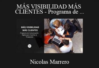 Nicolas Marrero – MÁS VISIBILIDAD MÁS CLIENTES – Programa de comunicación digital para Coaches y Terapeutas