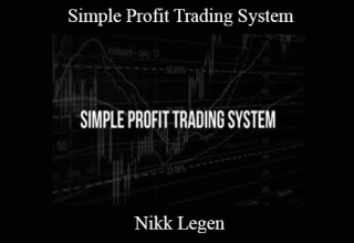 Nikk Legen – Simple Profit Trading System