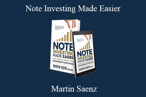 Martin Saenz – Note Investing Made Easier