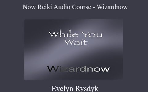 Now Reiki Audio Course – Wizardnow