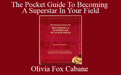 Olivia Fox Cabane – The Pocket Guide To Becoming A Superstar In Your Field