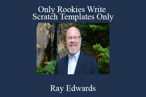 Ray Edwards – Only Rookies Write – Scratch Templates Only