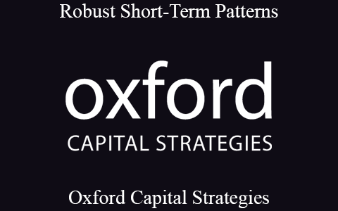 Oxford Capital Strategies – Robust Short-Term Patterns