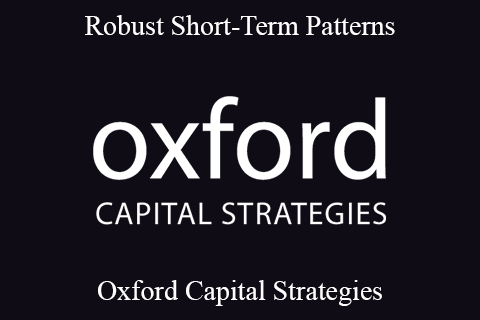 Oxford Capital Strategies – Robust Short-Term Patterns