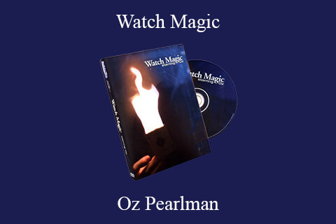 Oz Pearlman – Watch Magic