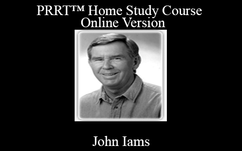 John Iams – PRRT™ Home Study Course – Online Version