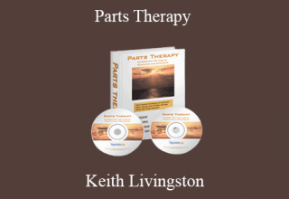 Keith Livingston – Parts Therapy