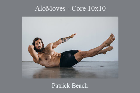 Patrick Beach – AloMoves – Core 10×10