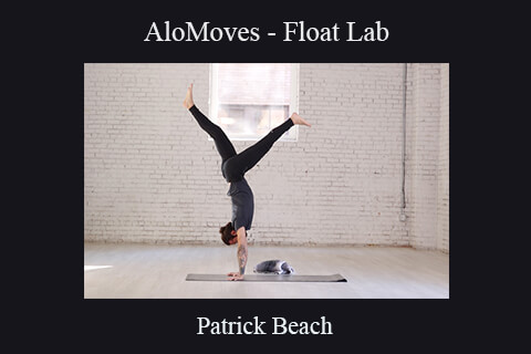 Patrick Beach – AloMoves – Float Lab