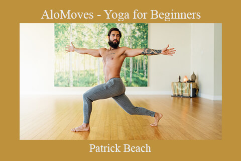 Patrick Beach – AloMoves – Yoga for Beginners