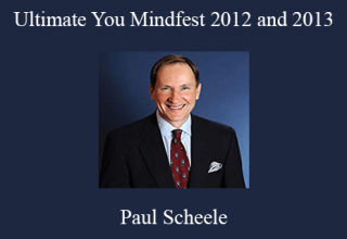 Paul Scheele – Ultimate You Mindfest 2012 and 2013