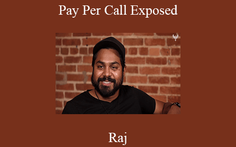 Raj – Pay Per Call Exposed