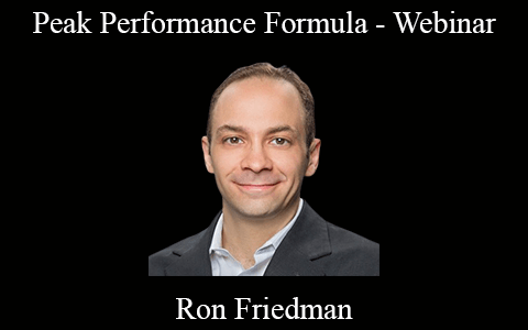 Ron Friedman – Peak Performance Formula – Webinar