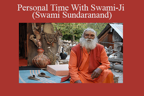 Swami-Ji – Personal Time (Swami Sundaranand)