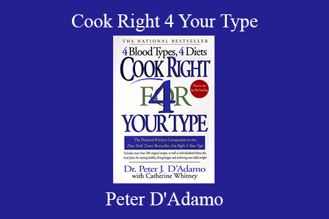 Peter D’Adamo – Cook Right 4 Your Type