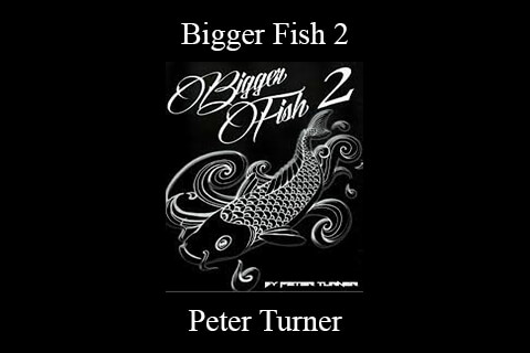 Peter Turner – Bigger Fish 2