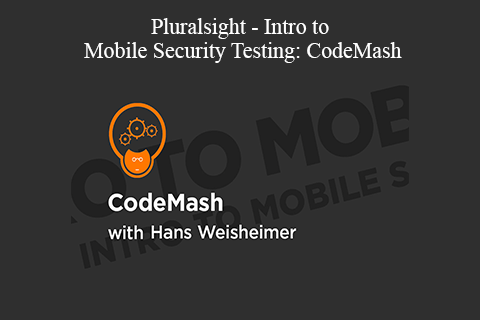 Pluralsight – Intro to Mobile Security Testing: CodeMash