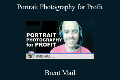 Brent Mail – Portrait Photography for Profit