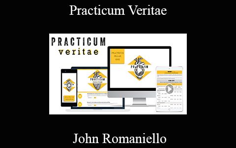 John Romaniello – Practicum Veritae