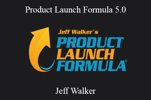 Jeff Walker – Product Launch Formula 5.0