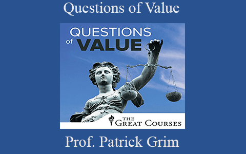 Prof. Patrick Grim – Questions of Value