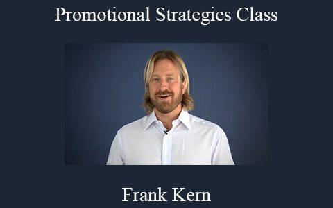 Frank Kern – Promotional Strategies Class