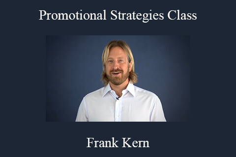 Frank Kern – Promotional Strategies Class