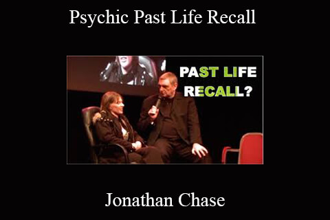 Jonathan Chase – Psychic Past Life Recall