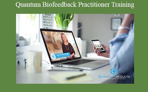 Various – Quantum Biofeedback Practitioner Training