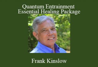 Frank Kinslow – Quantum Entrainment Essential Healing Package