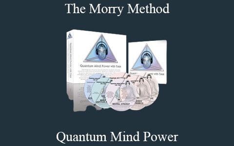 Quantum Mind Power – The Morry Method