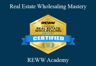 REWW Academy – Real Estate Wholesaling Mastery