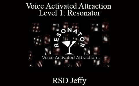 RSD Jeffy – Voice Activated Attraction – Level 1: Resonator