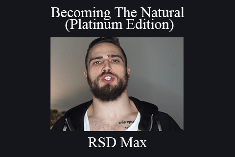 RSD Max – Becoming The Natural (Platinum Edition)