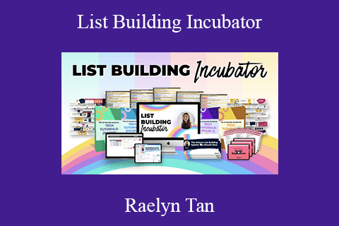 Raelyn Tan – List Building Incubator