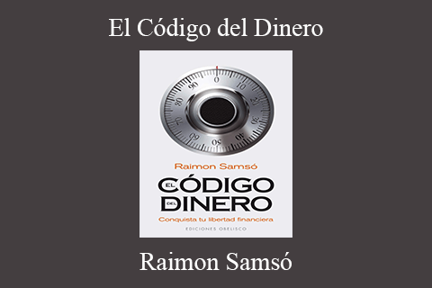 Raimon Samsó – El Código del Dinero