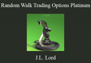 J.L. Lord – Random Walk Trading Options Platinum