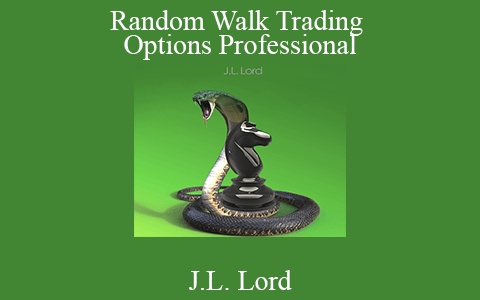 J.L. Lord – Random Walk Trading Options Professional